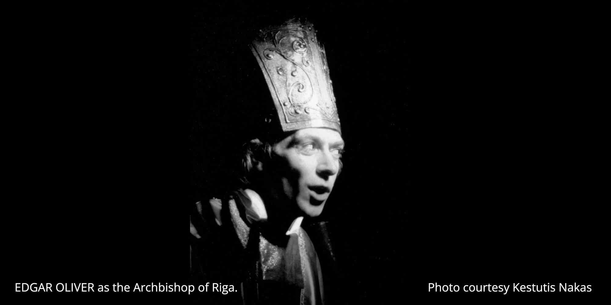Edgar Oliver as the archbishop of Riga